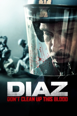 watch Diaz - Don't Clean Up This Blood online free