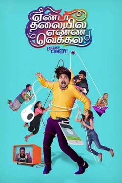 watch Yenda Thalaiyila Yenna Vekkala online free