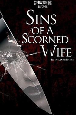 watch Sins of a Scorned Wife online free