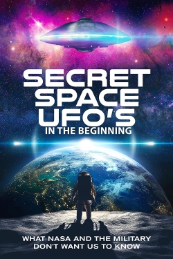 watch Secret Space UFOs - In the Beginning - Part 1 online free