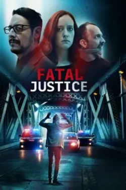 watch Fatal Justice online free