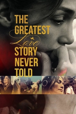 watch The Greatest Love Story Never Told online free
