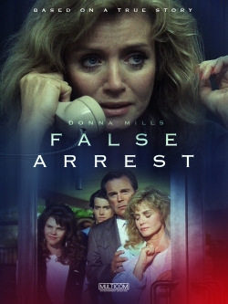 watch False Arrest online free