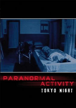 watch Paranormal Activity: Tokyo Night online free
