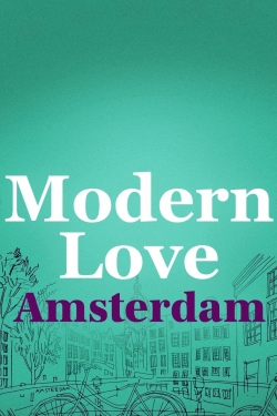 watch Modern Love Amsterdam online free