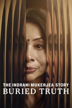 watch The Indrani Mukerjea Story: Buried Truth online free