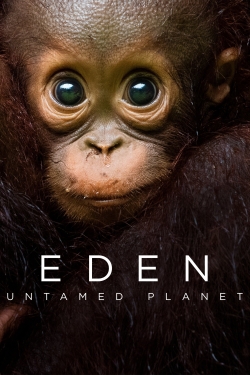 watch Eden: Untamed Planet online free