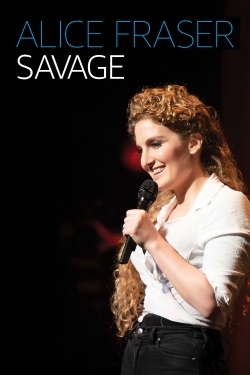 watch Alice Fraser: Savage online free