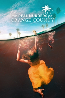 watch The Real Murders of Orange County online free