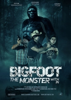 watch Bigfoot: The Monster Within online free