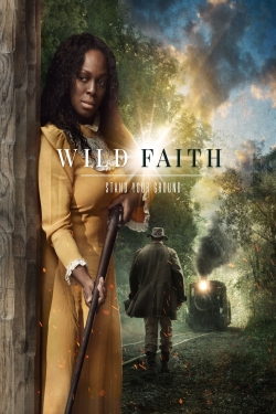 watch Wild Faith online free