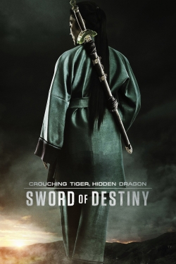 watch Crouching Tiger, Hidden Dragon: Sword of Destiny online free
