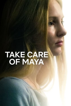 watch Take Care of Maya online free