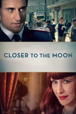 watch Closer to the Moon online free