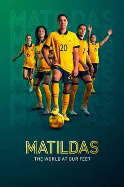 watch Matildas: The World at Our Feet online free