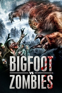 watch Bigfoot vs. Zombies online free