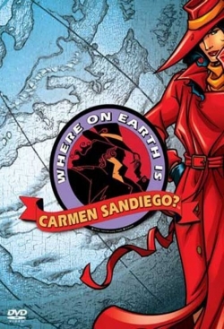 watch Where on Earth is Carmen Sandiego? online free