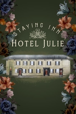 watch Staying Inn: Hotel Julie online free