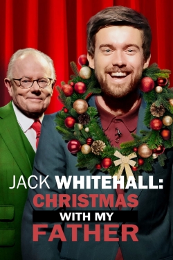 watch Jack Whitehall: Christmas with my Father online free
