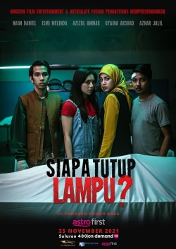 watch Siapa Tutup Lampu? online free