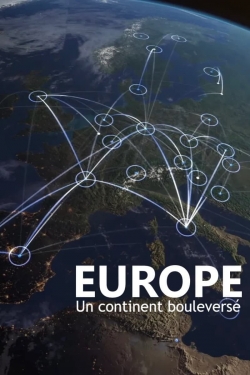 watch Europe, un continent bouleversé online free