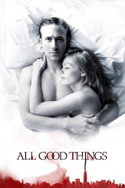 watch All Good Things online free