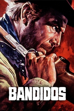 watch Bandidos online free