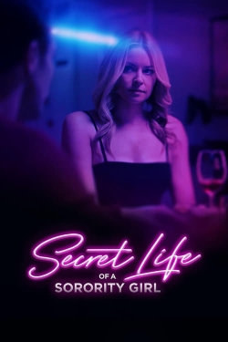 watch Secret Life of a Sorority Girl online free