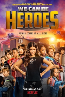 watch We Can Be Heroes online free
