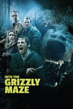 watch Into the Grizzly Maze online free