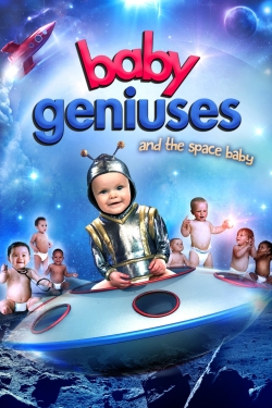 watch Baby Geniuses and the Space Baby online free
