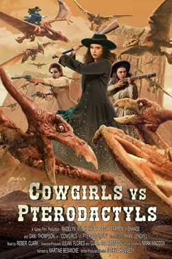 watch Cowgirls vs. Pterodactyls online free