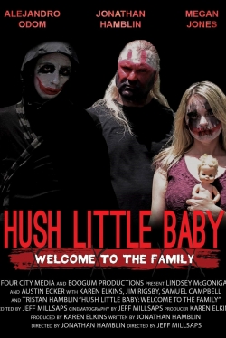 watch Hush Little Baby Welcome To The Family online free