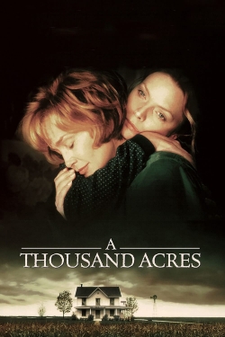 watch A Thousand Acres online free