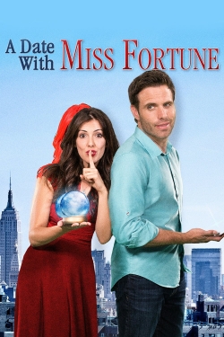watch A Date with Miss Fortune online free