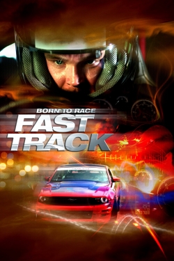 watch Born to Race: Fast Track online free
