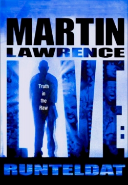 watch Martin Lawrence Live: Runteldat online free