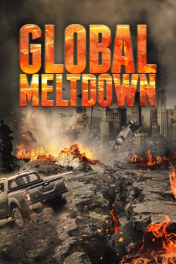 watch Global Meltdown online free
