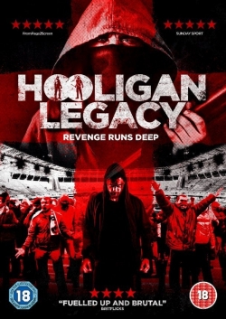 watch Hooligan Legacy online free
