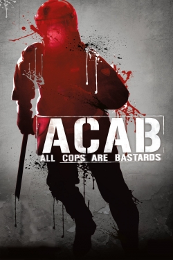 watch ACAB - All Cops Are Bastards online free