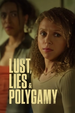 watch Lust, Lies, and Polygamy online free