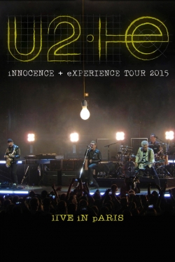 watch U2: iNNOCENCE + eXPERIENCE Live in Paris online free