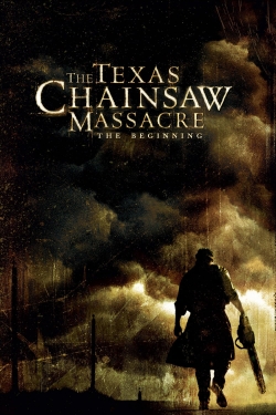 watch The Texas Chainsaw Massacre: The Beginning online free