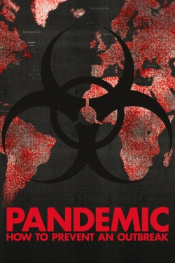 watch Pandemic: How to Prevent an Outbreak online free