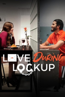 watch Love During Lockup online free