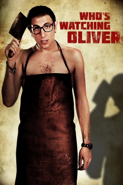 watch Who's Watching Oliver online free