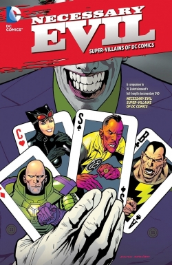 watch Necessary Evil: Super-Villains of DC Comics online free