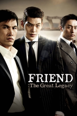watch Friend: The Great Legacy online free