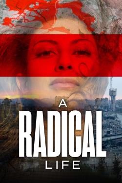 watch A Radical Life online free