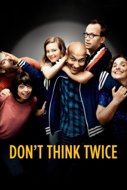 watch Don't Think Twice online free